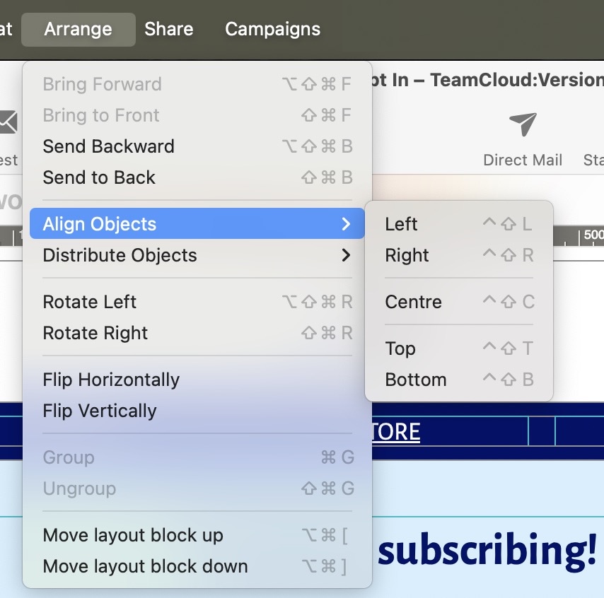 An "Arrange" menu in Mail Designer 365, showing alignment shortcut key for object arrangement. The "Align Objects" submenu is expanded, revealing options for Left, Right, Centre, Top, and Bottom alignment, with "Centre" highlighted.