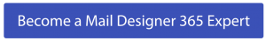 Become a Mail Designer 365 Expert