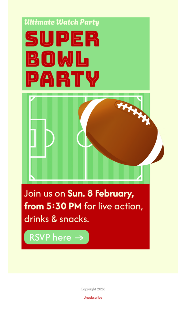 Vibrant Super Bowl Party email template featuring a red and green color scheme, a stylized football field illustration, and a 5:30 PM kickoff time with a green RSVP button.